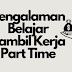 Pengalaman Kerja Part Time Semasa Belajar